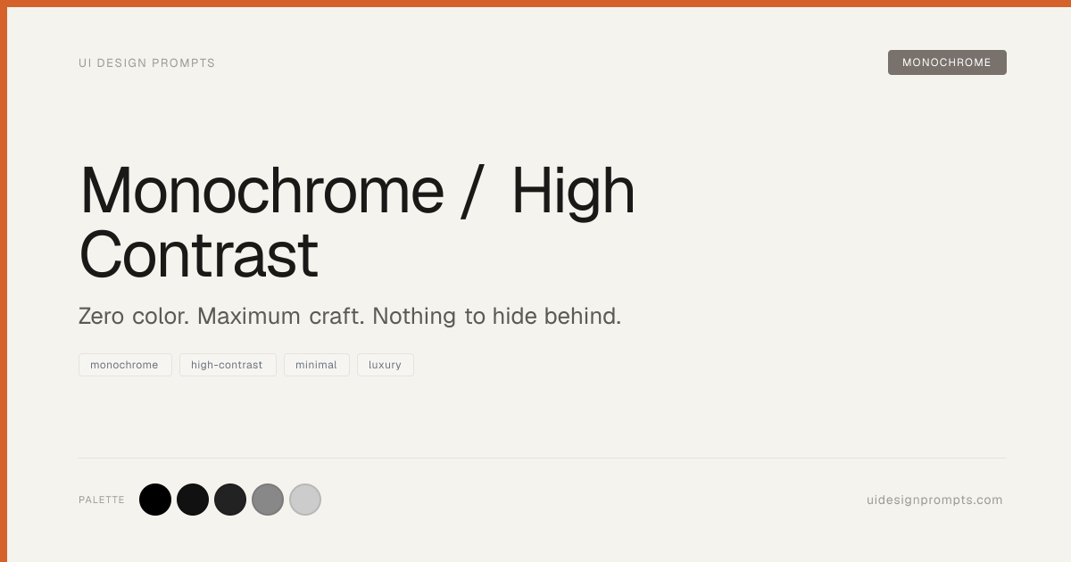Monochrome / High Contrast Design System — UI Design Prompts